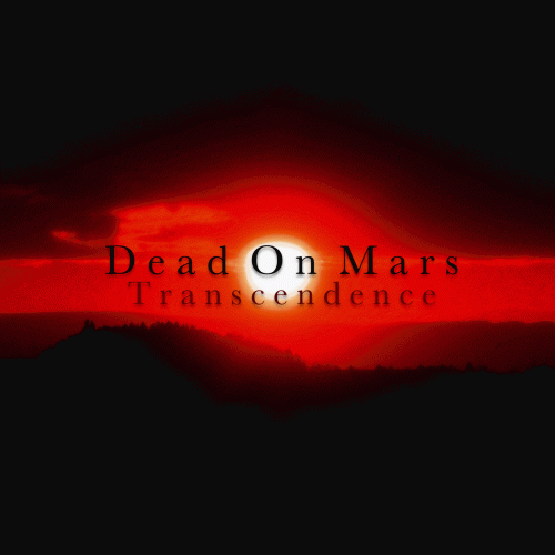 Dead On Mars : Transcendence